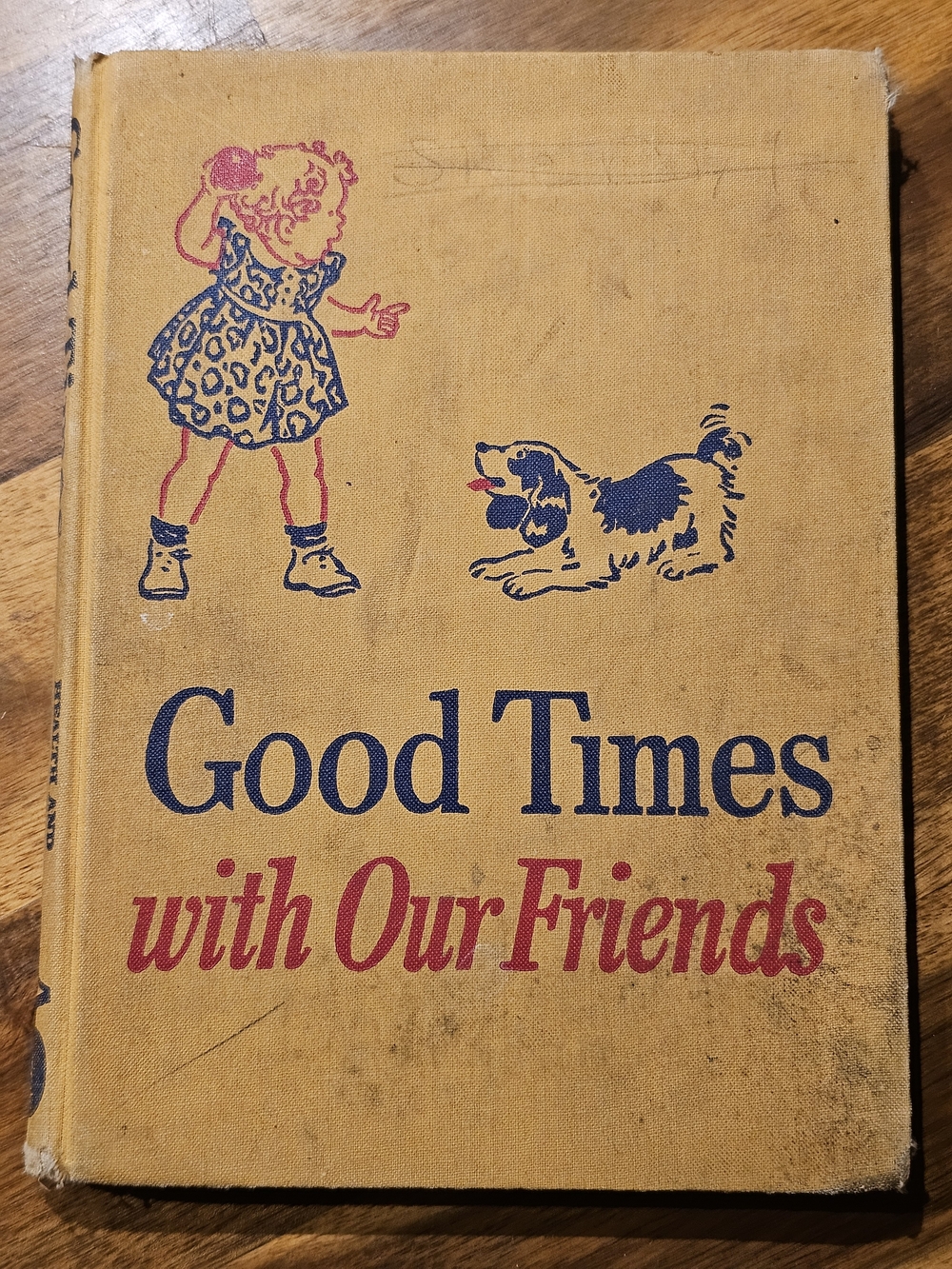 Good Times with Our Friends 1950s Vintage Yellow Hardcover Dick And Jane Book